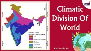 Climatic Division of World  BM Panda Sir  Geography  Class Excerpts  KSG INDIA [upl. by Anialahs]