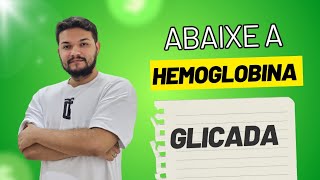 Segredos para Reduzir a Hemoglobina Glicada Rápido Dicas Essenciais para Diabéticos [upl. by Arinaid]