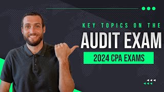 Master The 2024 CPA Audit Exam Complete Topic Breakdown  Maxwell CPA Review [upl. by Yoo]