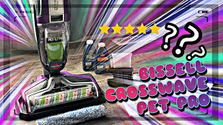 BISSELL CROSSWAVE PET PRO UNBOXREVIEW [upl. by Vez]