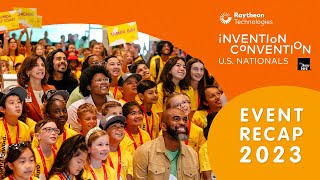 Raytheon Technologies Invention Convention US Nationals 2023 Recap [upl. by Lajib]