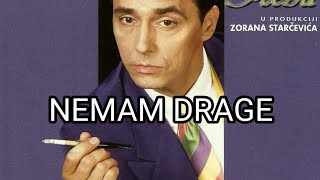 Dragan Kojic Keba  Nemam drage  Hitovi  Audio 1996 [upl. by Selym]