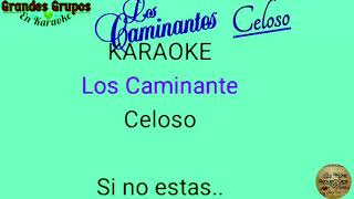 ã€ŠKARAOKEã€‹quotCelosoquot Los Caminantes [upl. by Annig]