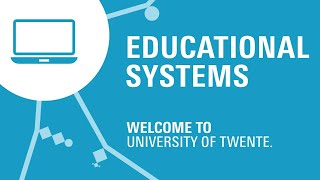 Educational Systems University of Twente [upl. by Halona839]