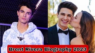 Brent Rivera lifestyle Amp World Biography girlfriend Age Net Worth Hobbies Facts 2023 [upl. by Nalhsa]