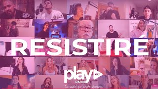 Resistiré  Homenaje Play Radio [upl. by Sami]