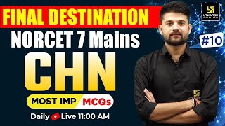 NORCET Special  CHN  Theory MCQs amp PYQs  NORCET 7 Mains  Final Destination  CHN By Sagar Sir [upl. by Selrahc]