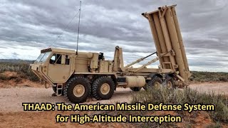 THAAD The Ultimate Missile Defense Syst [upl. by Beckerman]