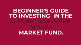 Gencap Hela Imara Money Market Fund  The Basics [upl. by Enilram]