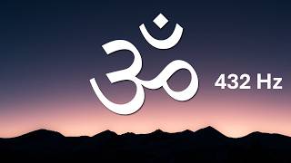 OM Chanting 432 Hz  Mantra For Healing [upl. by Ahsir]