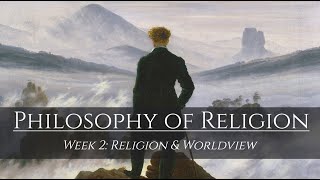 Lecture 2 Religion and Worldview [upl. by Larisa]