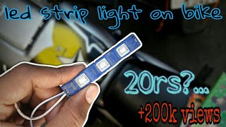 20 rs  how to install led strips in all bikes must watch 2021 [upl. by Oicnevuj]