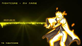 Nightcore  My Name Bijuu Mode Theme Nartuto Shippuden OST [upl. by Dasie46]