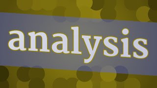 ANALYSIS pronunciation • How to pronounce ANALYSIS [upl. by Letniuq]