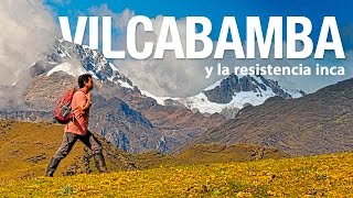 Reportaje al Perú  VILCABAMBA y la resistencia inca  16062016 [upl. by Isaacs]