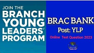 BRAC Bank PLCPost Young Leaders Program YLPOnline Test QuestionsExam Year 2023 [upl. by Ful]