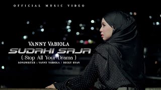 VANNY VABIOLA  SUDAHI SAJA OFFICIAL MUSIC VIDEO [upl. by Anelej233]