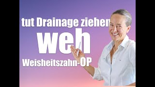 Drainage ziehen nach WEISHEITSZAHNOP tut das weh [upl. by Liman46]