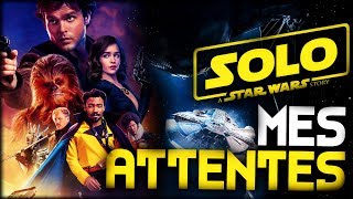 Solo A Star Wars Story  MES ATTENTES [upl. by Ahseki250]