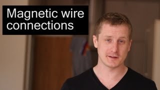 Magnetic Wire Connections [upl. by Rammaj]