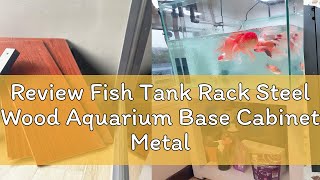 Review Fish Tank Rack Steel Wood Aquarium Base Cabinet Metal Chassis Fish Tank Base Fish Tank Cabin [upl. by Kenison]