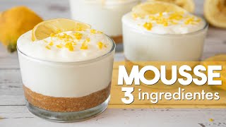 MOUSSE de LIMÓN con 3 Ingredientes 🍋  Postre SIN HORNO [upl. by Adnalue866]