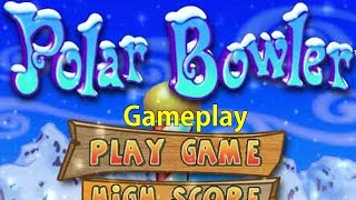 Polar Bowler Original Version Gameplay [upl. by Hsemin794]