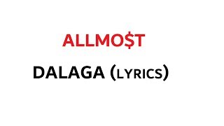 ALLMOT  DALAGA LYRICS VIDEO [upl. by Ellehsyt]