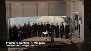 Preghiera Trentina F Mingozzi  Brano 1  Coro Montecimon  Rassegna Corale 2012 [upl. by Bowers]