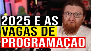 PROGRAMADOR O QUE ESPERAR DE 2025 PARA A PROGRAMAÇÃO [upl. by Enoj]