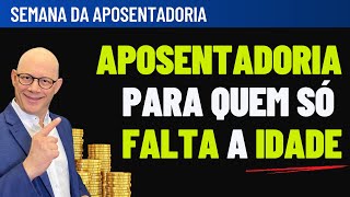 TEM 15 ANOS DE INSS SÓ FALTA A IDADE VEJA O QUE FAZER  Semana da aposentadoria [upl. by Ayot453]