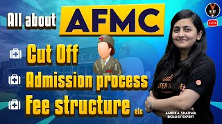 All About AFMC  Cut Off Admission Process Fee Structure Etc  Ambika Maam [upl. by Jeavons]