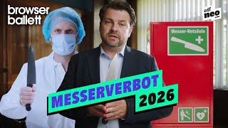 Messerverbot 2026  Browser Ballett [upl. by Anitahs]