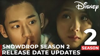 Snowdrop Season 2 Release Date Trailer  Renewed or Cancelled [upl. by Avahc]