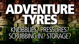 The RIGHT adventure bike tyres  Tread  knobblies pressures wet use [upl. by Suhploda]