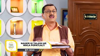 Ep 3041  Naukri Ki Talash Me Nikla Popatlal  Taarak Mehta Ka Ooltah Chashmah  Full Episode [upl. by Izabel]