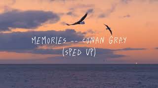 Memories  Conan Gray sped up ver [upl. by Annyrb]