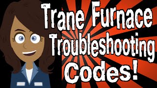 Trane Furnace Troubleshooting Codes [upl. by Nanreik]