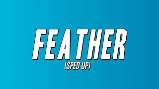 Sabrina Carpenter  Feather Sped Up Lyrics [upl. by Pompei]