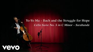 YoYo Ma  Bach and the Struggle for Hope [upl. by Alvin]