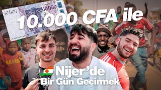 NİJERDE 10000 CFA İLE BİR GÜN GEÇİRMEK [upl. by Ardella]