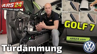 Türdämmung im VW Golf 7  Tutorial  ARS24 [upl. by Dlorej]