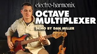 ElectroHarmonix Octave Multiplexer Analog Sub Octave Generator Demo by Dan Miller [upl. by Voss]