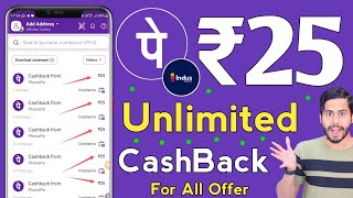 Phone Pe ₹25 FREE 🔥 Unlimited CashBack For All  phonepe indus appstore offer  refer amp earn [upl. by Girvin573]