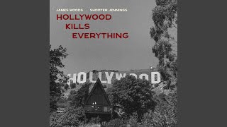 Hollywood Kills Everything [upl. by Eisus]