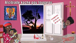 Alcibiade kache pou lougarou [upl. by Yantruoc36]