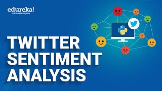 Twitter Sentiment Analysis  Sentiment Analysis In Python Using Tweepy and Textblob  Edureka Rewind [upl. by Fausta]