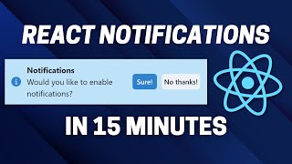 Create React Notifications With the Web Notifications API In 15 Minutes [upl. by Euqinotna]