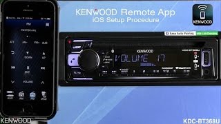 KENWOOD Remote App Setup for iOS on 2017 BT Audio Receivers KDCBT368U KDCX301 [upl. by Romelle278]