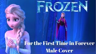 Frozen For the First Time in Forever Reprise Male Cover [upl. by Garber]